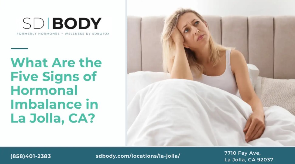 SDBody graphic asking what the five signs of hormonal imbalance are in La Jolla, CA, with the clinic phone number and address